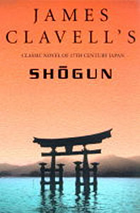 Shogun : The First Novel of the Asian saga