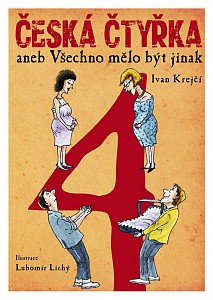 E-kniha Česká čtyřka aneb Všechno mělo být jinak