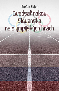 E-kniha Dvadsať rokov Slovenska na olympijských hrách