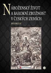 E-kniha Náboženský život a barokní zbožnost v českých zemích