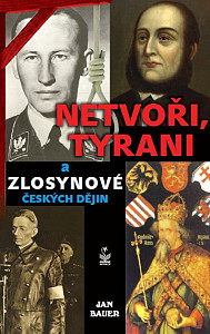 E-kniha Netvoři, tyrani a zlosynové českých dějin