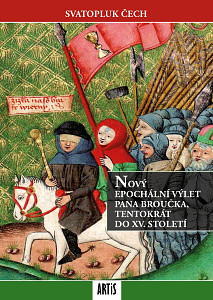 E-kniha Nový epochální výlet pana Broučka, tentokrát do XV. století