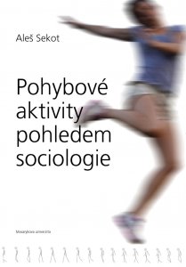 E-kniha Pohybové aktivity pohledem sociologie