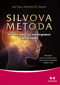 E-kniha SILVOVA METODA ovládání mysli pro získání pomoci z druhé strany