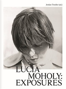 Lucia Moholy: Exposures