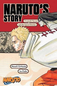 Naruto: Naruto´s Story - Uzumaki Naruto and the Spiral Destiny