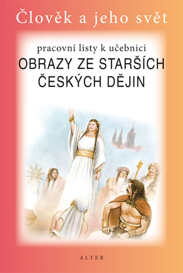 Pracovní listy k učebnici Obrazy ze starších českých dějin