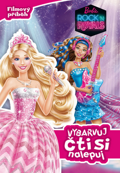 Barbie - Rock´n Royals - Filmový příběh - Vybarvuj, čti si, nalepuj
