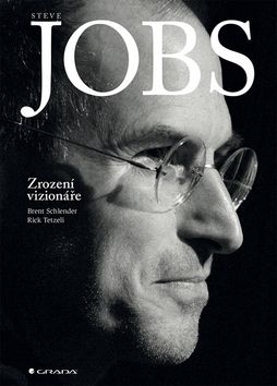 Steve Jobs Zrození vizionáře
