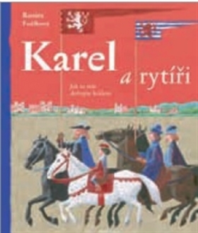 Karel a rytíři