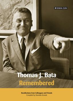 Thomas J. Bata, remembered