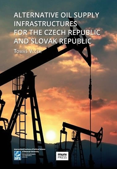 Alternative Oil Supply Infrastructures for the Czech Republic and Slovak Rep.