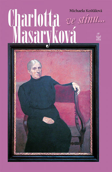 E-kniha Charlotta Masaryková: Ve stínu...