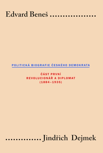 E-kniha Edvard Beneš: Politická biografie českého demokrata I
