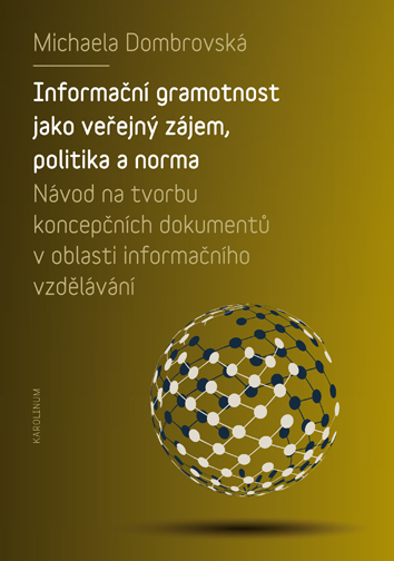 E-kniha Informační gramotnost jako veřejný zájem, politika a norma