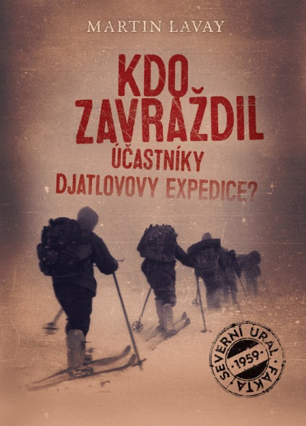 E-kniha Kdo zavraždil účastníky Djatlovovy expedice?