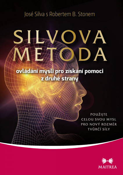 E-kniha SILVOVA METODA ovládání mysli pro získání pomoci z druhé strany