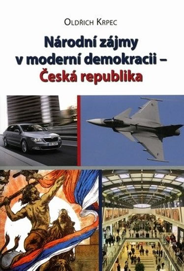 Národní zájmy v moderní demokracii - Česká republika